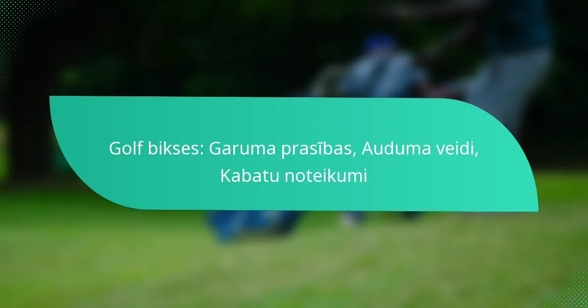 Golf bikses: Garuma prasības, Auduma veidi, Kabatu noteikumi