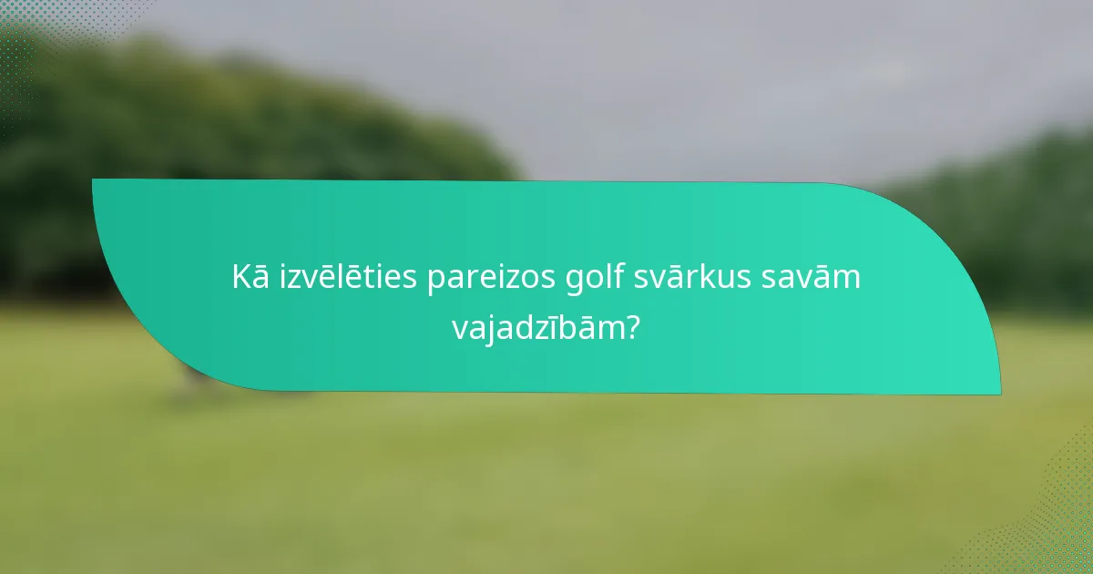 Kā izvēlēties pareizos golf svārkus savām vajadzībām?