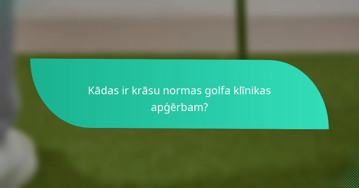 Kādas ir krāsu normas golfa klīnikas apģērbam?