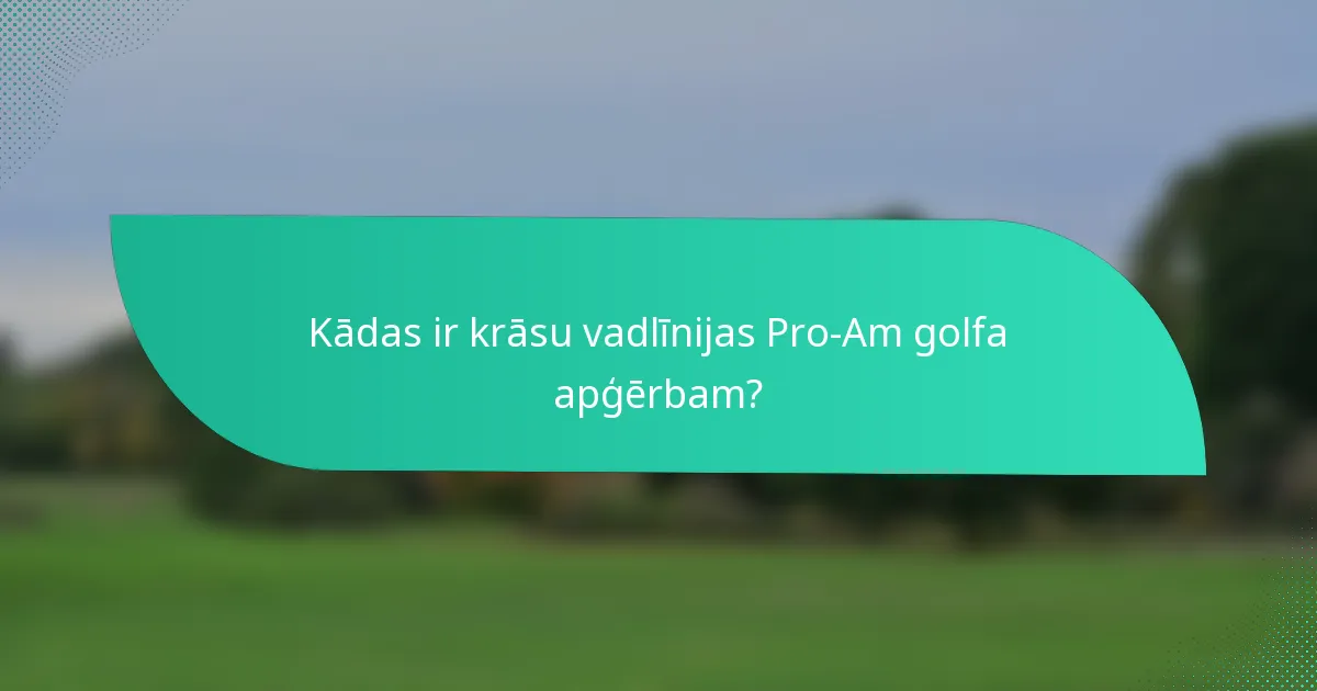 Kādas ir krāsu vadlīnijas Pro-Am golfa apģērbam?