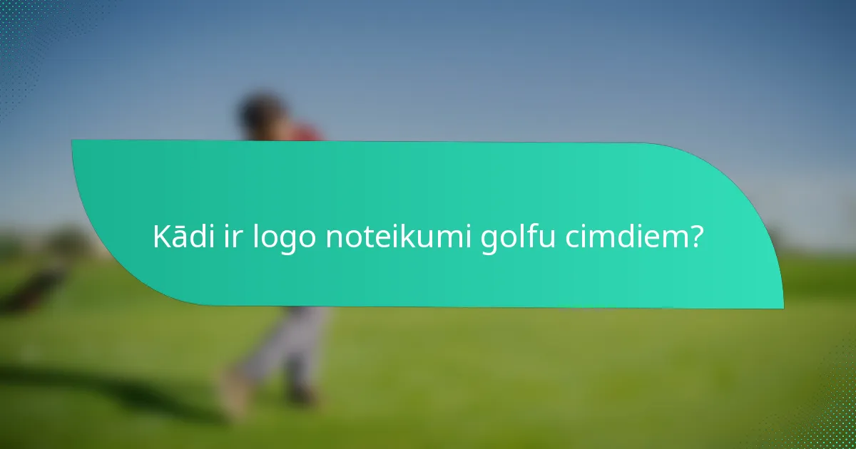 Kādi ir logo noteikumi golfu cimdiem?