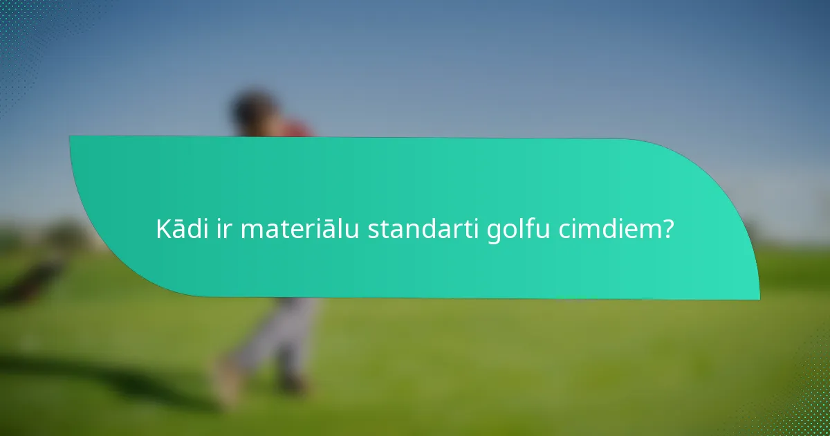 Kādi ir materiālu standarti golfu cimdiem?